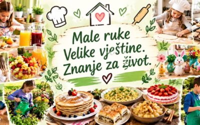 Domaćinstvo – male ruke, velike vještine!