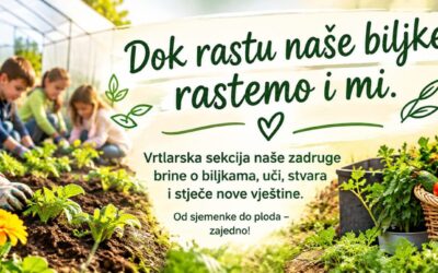 Dok rastu naše biljke, rastemo i mi!